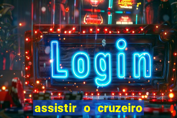 assistir o cruzeiro das loucas